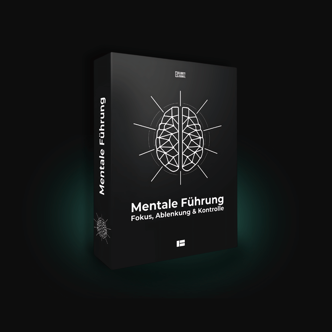 [E-Book] Mentale Führung: Fokus, Ablenkung & Kontrolle